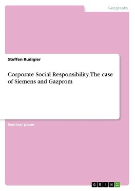 Corporate Social Responsibility. The case of Siemens and Gazprom