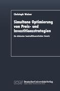 Simultane Optimierung von Preis- und Investitionsstrategien