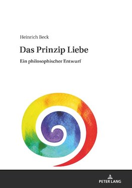 Das Prinzip Liebe