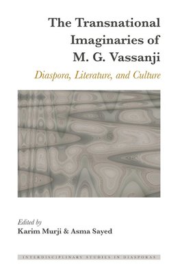 The Transnational Imaginaries of M. G. Vassanji