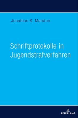 Schriftprotokolle in Jugendstrafverfahren