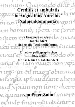 Creditis et ambulatis in Augustinus Aurelius' Psalmenkommentar