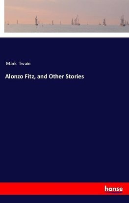 Alonzo Fitz, and Other Stories