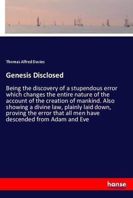 Genesis Disclosed