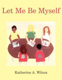 Let Me Be Myself