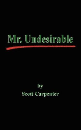 Mr. Undesirable