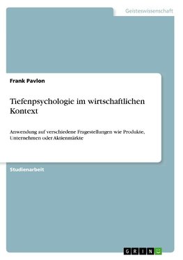 Tiefenpsychologie im wirtschaftlichen Kontext