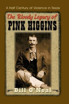 The Bloody Legacy of Pink Higgins