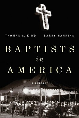 Kidd, T: Baptists in America