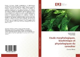 Etude morphologiques, biochimique et physiologiques du caroubier