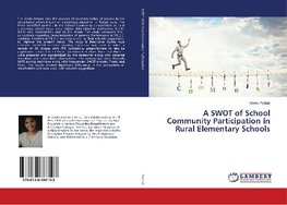 A SWOT of School Community Participation in Rural Elementary Schools