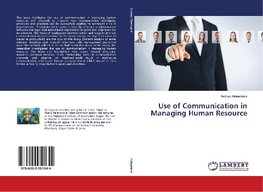 Use of Communication in Managing Human Resource