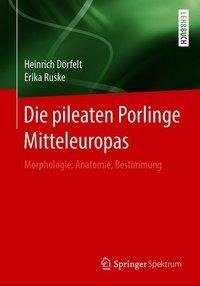 Die pileaten Porlinge Mitteleuropas