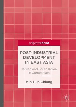 Post-Industrial Development in East Asia