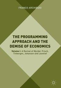 The Programming Approach and the Demise of Economics