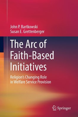 The Arc of Faith-Based Initiatives