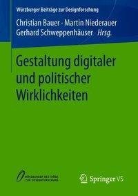 Gestaltung digitaler und politischer Wirklichkeiten