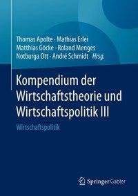 Kompendium der Wirtschaftstheorie und Wirtschaftspolitik III