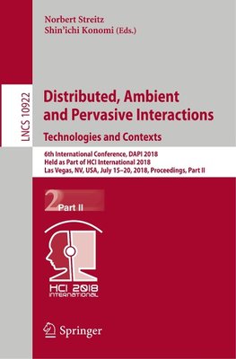 Distributed, Ambient and Pervasive Interactions: Technologies and Contexts