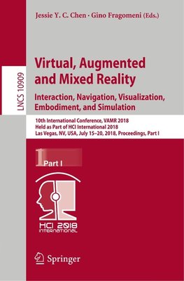 Virtual, Augmented and Mixed Reality: Interaction, Navigation, Visualization, Embodiment, and Simulation