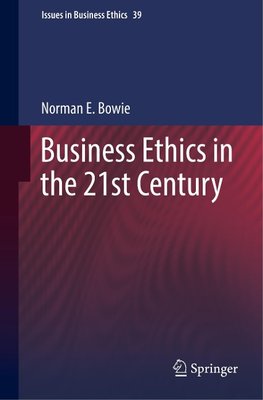 Business Ethics in the 21st Century