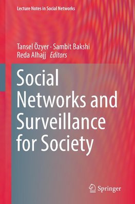 Social Networks and Surveillance for Society