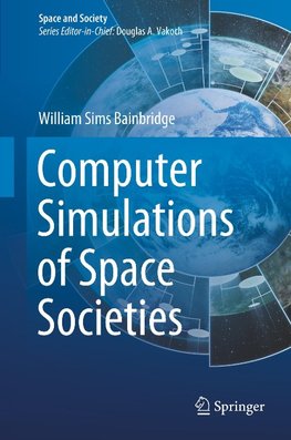 Computer Simulations of Space Societies