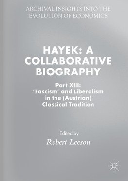 Hayek a Collaborative Biography