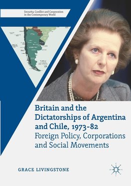 Britain and the Dictatorships of Argentina and Chile, 1973-82