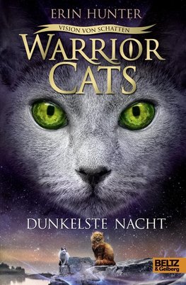 Warrior Cats Staffel 6/04. Vision von Schatten. Dunkelste Nacht