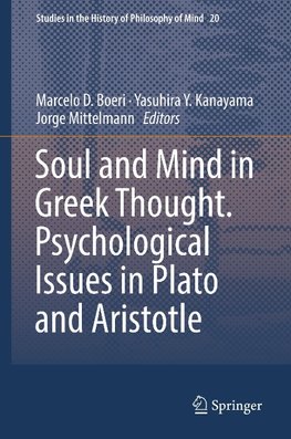 Soul and Mind in Greek Thought. Psychological Issues in Plato and Aristotle