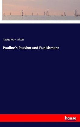 Pauline's Passion and Punishment