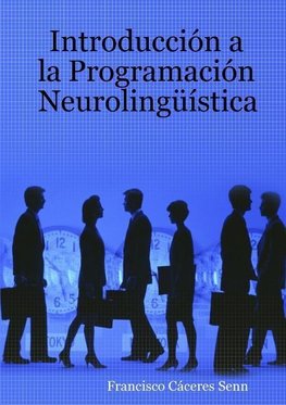 Introducción a la Programación Neurolingüística