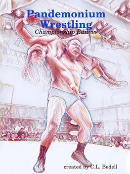 Pandemonium Wrestling - Championship Edition