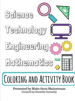 Science, Technology, Engineering, and Mathematics Coloring and Activity Book