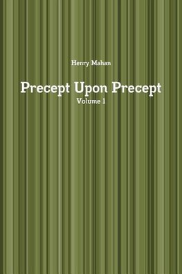 Precept Upon Precept Volume 1