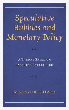 Speculative Bubbles and Monetary Policy