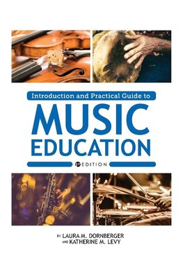 Introduction and Practical Guide to Music Education