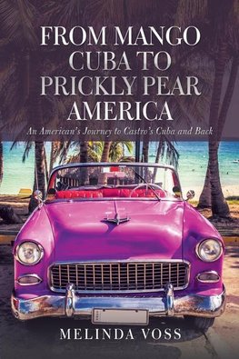 From Mango Cuba to Prickly Pear America