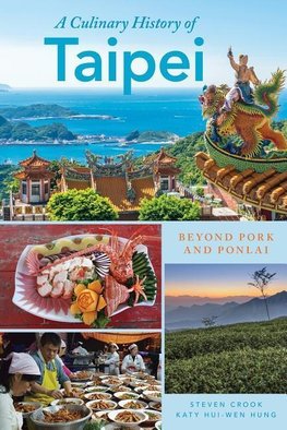 A Culinary History of Taipei