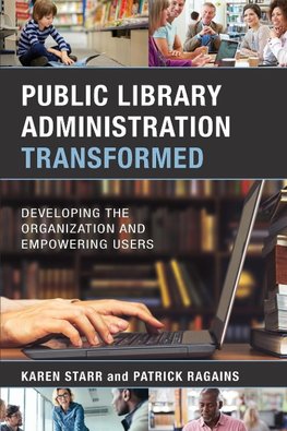 Public Library Administration Transformed