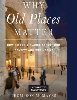 Why Old Places Matter