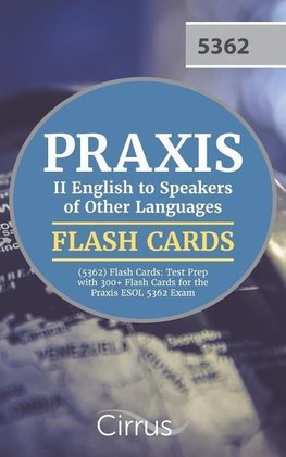 Praxis II English to Speakers of Other Languages (5362) Flash Cards