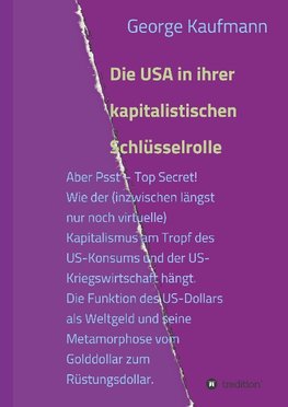 Die USA in ihrer kapitalistischen Schlüsselrolle