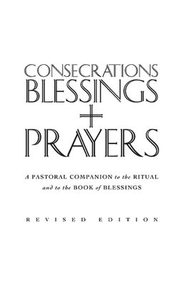 Consecrations, Blessings and Prayers