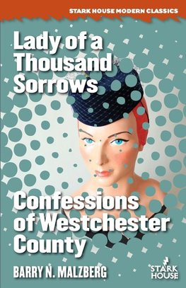 Lady of a Thousand Sorrows / Confessions of Westchester County