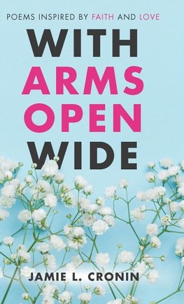 With Arms Open Wide