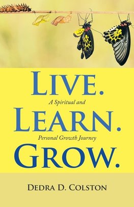 Live. Learn. Grow.