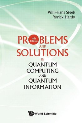 Steeb, W: Problems And Solutions In Quantum Computing And Qu