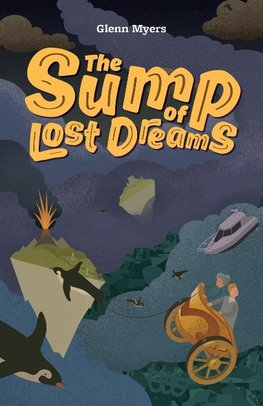 The Sump of Lost Dreams